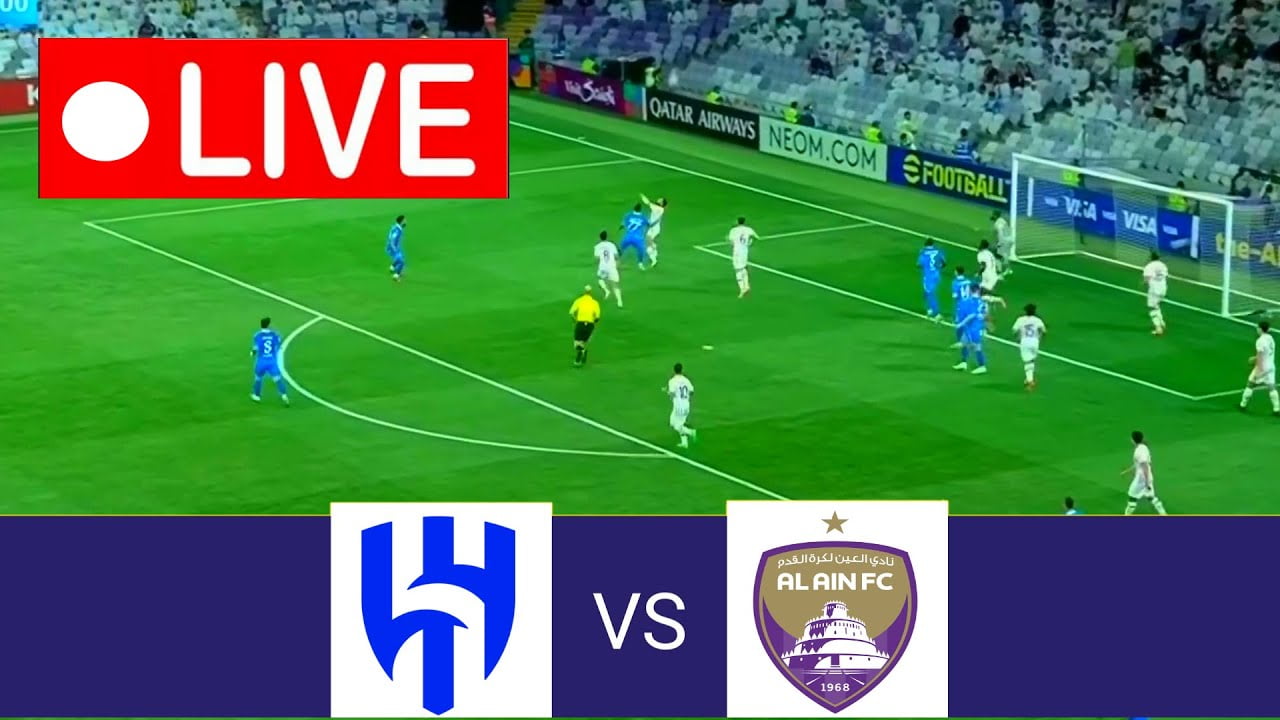 Al Hilal vs Al Ain: موعد مباراة الهلال والعين اليوم “الاياب” لنصف نهائي دوري أبطال أسيا 2024 ..القنوات الناقلة